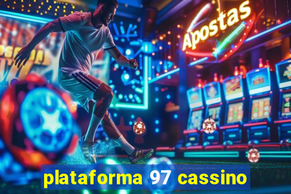 plataforma 97 cassino